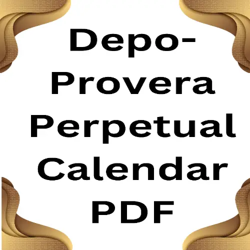 DepoProvera Perpetual Calendar 2025 PDF Free Download