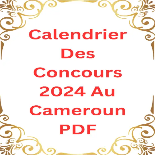 Calendrier Des Concours 2024 Au Cameroun PDF Free Download