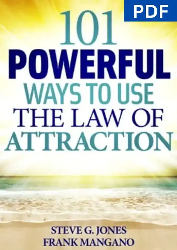 101 Powerful Ways To Use The Law of Attraction